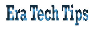 Era Tech Tips