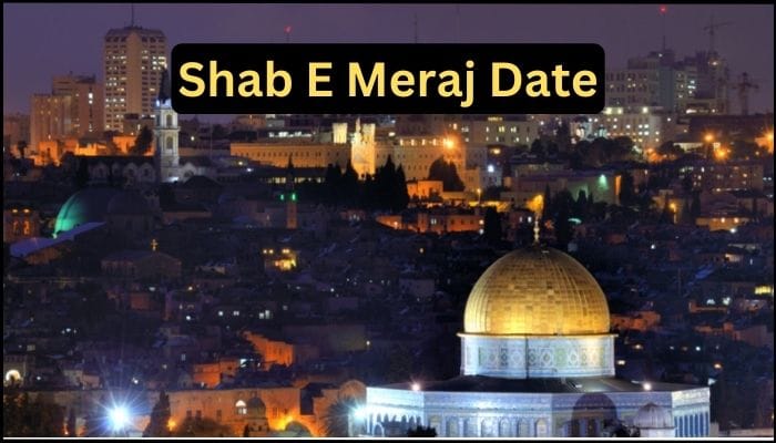 Shab E Meraj Date